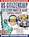 US CITIZENSHIP: TEST STUDY MASTER GUIDE
