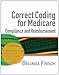 Correct Coding for Medicare, Compliance, and Reimbursement