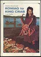 Alaska's Southwest: Koniag to King Crab B000Y60NFW Book Cover