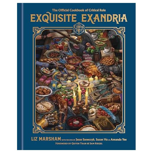 Exquisite Exandria: The Official Cookbook of Critical Role