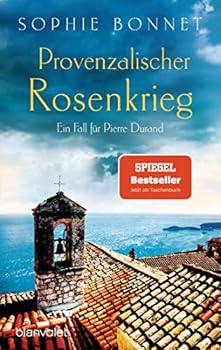 Provenzalischer Rosenkrieg: Ein Fall für Pierre Durand - Book #6 of the Pierre Durand