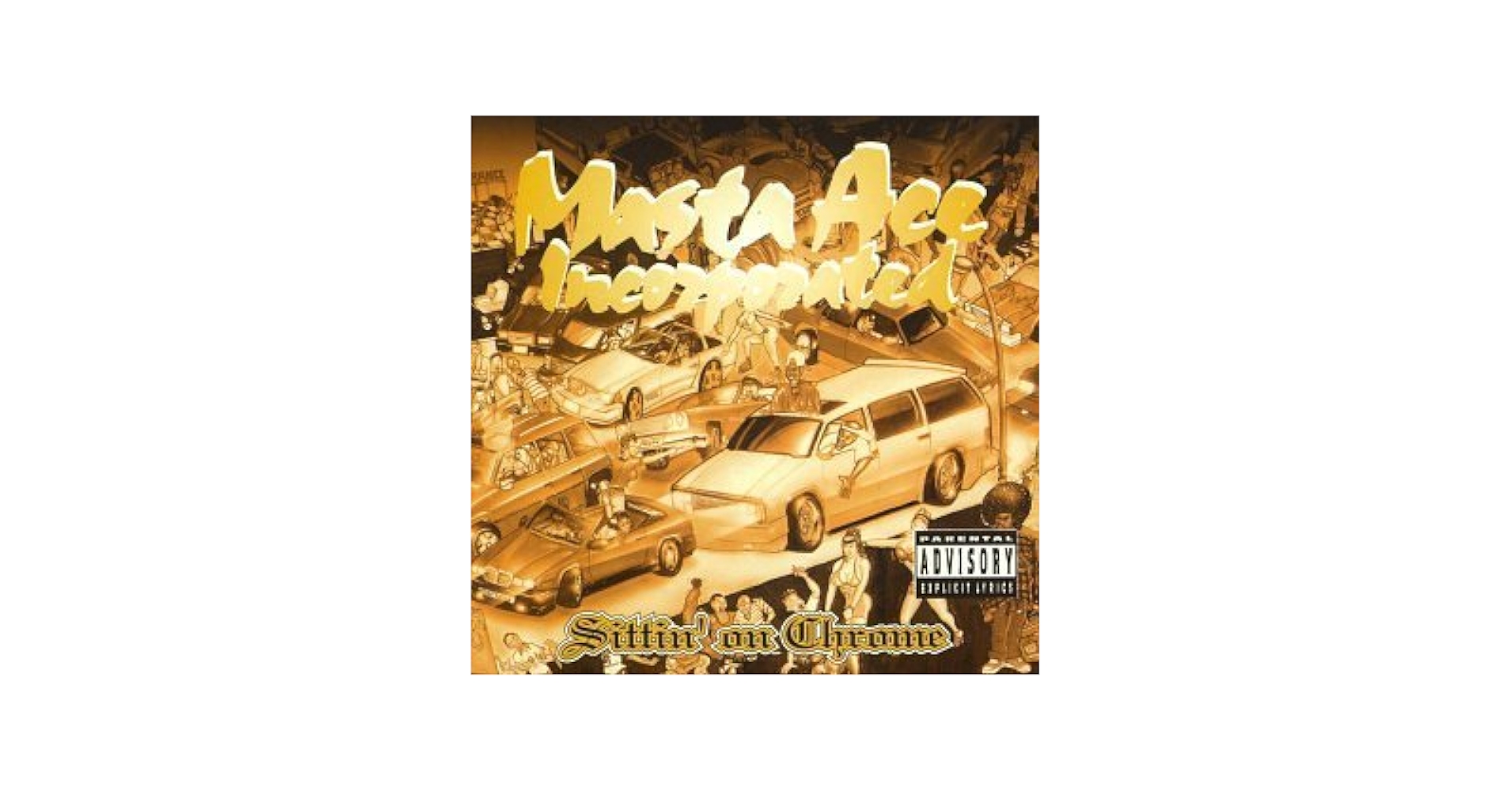 洋楽 Masta Ace Incorporated Sittin' on Chrome Masta Ace -Sittin' On Chrome - Sittin On Chrome (Official
