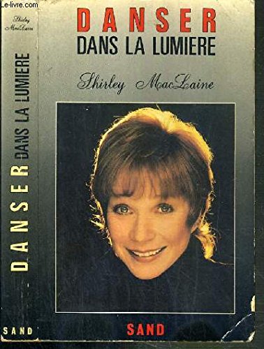 Danser dans la lumiere Maclaine, Shirley