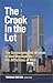 The Crook in the Lot: Or the Sovereignty and Wisdom of God Displayed in the Afflictions of Men (Puritan Writings)