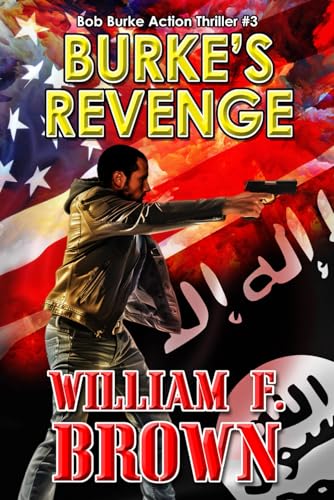 Burke's Revenge: Bob Burke Action Thriller #3 (... B08HJ5DJ9C Book Cover