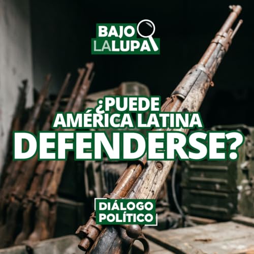 &iquest;Puede Am&eacute;rica Latina defenderse?