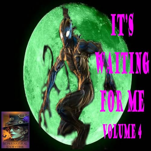 It's Waiting For Me | Volume 4 | Podcast E384