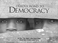 Deadly Road to Democracy 0966395204 Book Cover