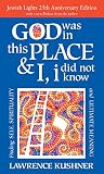 God Was in This Place & I, I Did Not Know—25th Anniversary Ed: Finding Self, Spirituality and Ultimate Meaning
