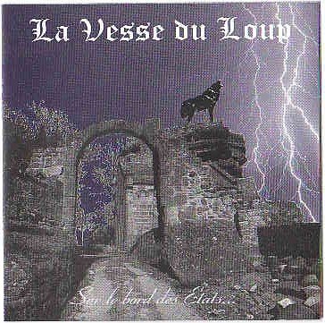 sur le bord des etats - 1996 [Audio CD] LA VESSE DU LOUP