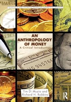 Paperback An Anthropology of Money: A Critical Introduction Book