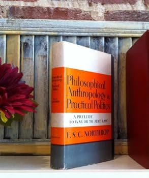 Hardcover Philosophical Anthropology and Practical Politics Book