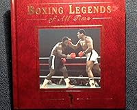 Boxing legends of all time 0785316906 Book Cover