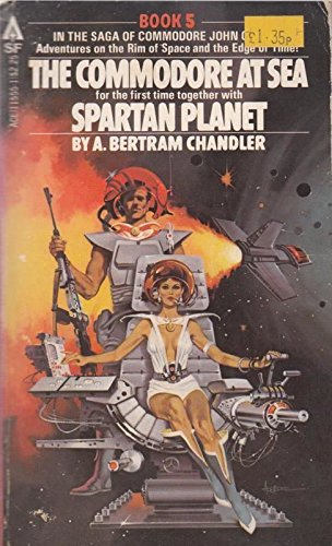 The Commodore at Sea; Spartan Planet : The Saga... [German] 0441115551 Book Cover