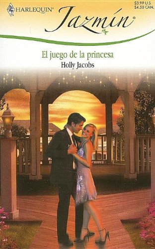 El Juego de la Princesa: (the Princess Game) = ... [Spanish] 0373683618 Book Cover