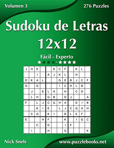 Sudoku de Letras 12x12 - De Fácil a Experto - Volumen 3 - 276 Puzzles (Spanish Edition)