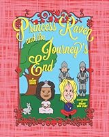 Princess Raven and the Journey's End null Book Cover