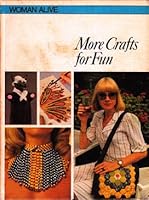 Woman Alive More Crafts for Fun 8438200060 Book Cover