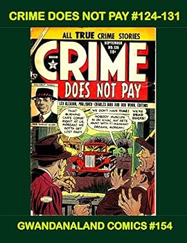 Paperback Crime Does Not Pay #124-131: Gwandanaland Comics #154 Book