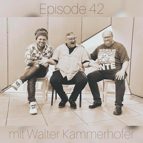 #42 Beim Gast zu Gast mit Walter Kammerhofer Titelbild
