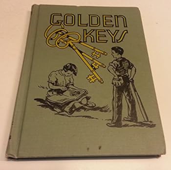 Unknown Binding ... Golden keys: Courtesy, honesty, industry (Life guidance series) Book