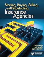 Starting, Buying, Selling, and Perpetuating Insurance Agencies 1878204785 Book Cover