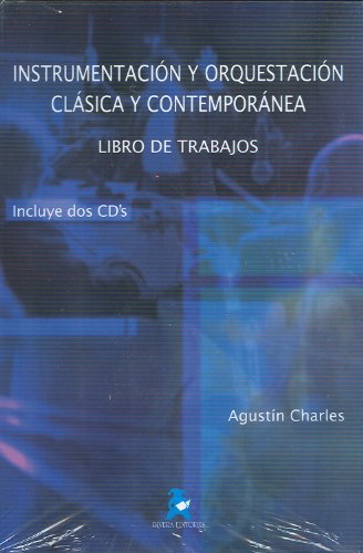 CHARLES A. - Instrumentacion y Orquestacion Clasica y Contemporanea (Libro de Trabajos) (Inc.2 CD)