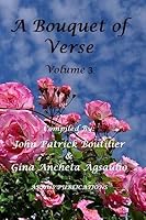 A Bouquet of Verse Volume 3 1542912695 Book Cover