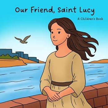 Paperback Our Friend, Saint Lucy Book