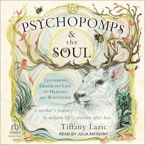Psychopomps &amp;amp; the Soul by Tiffany Lazic episode artwork