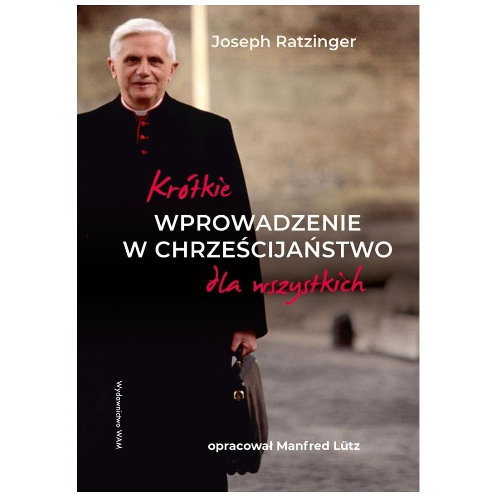 Krótkie wprowadzenie w chrześcijaństwo dla wszystkich
