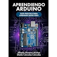 Aprendiendo Arduino: Guía práctica para aprender desde cero