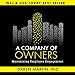 A Company of Owners: Maximizing Employee Engagement