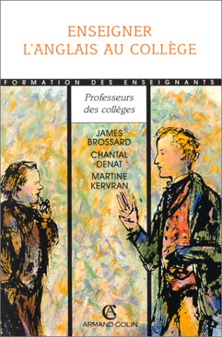 ENSEIGNER ANGLAIS AU COLLEGE    (Ancienne Edition)