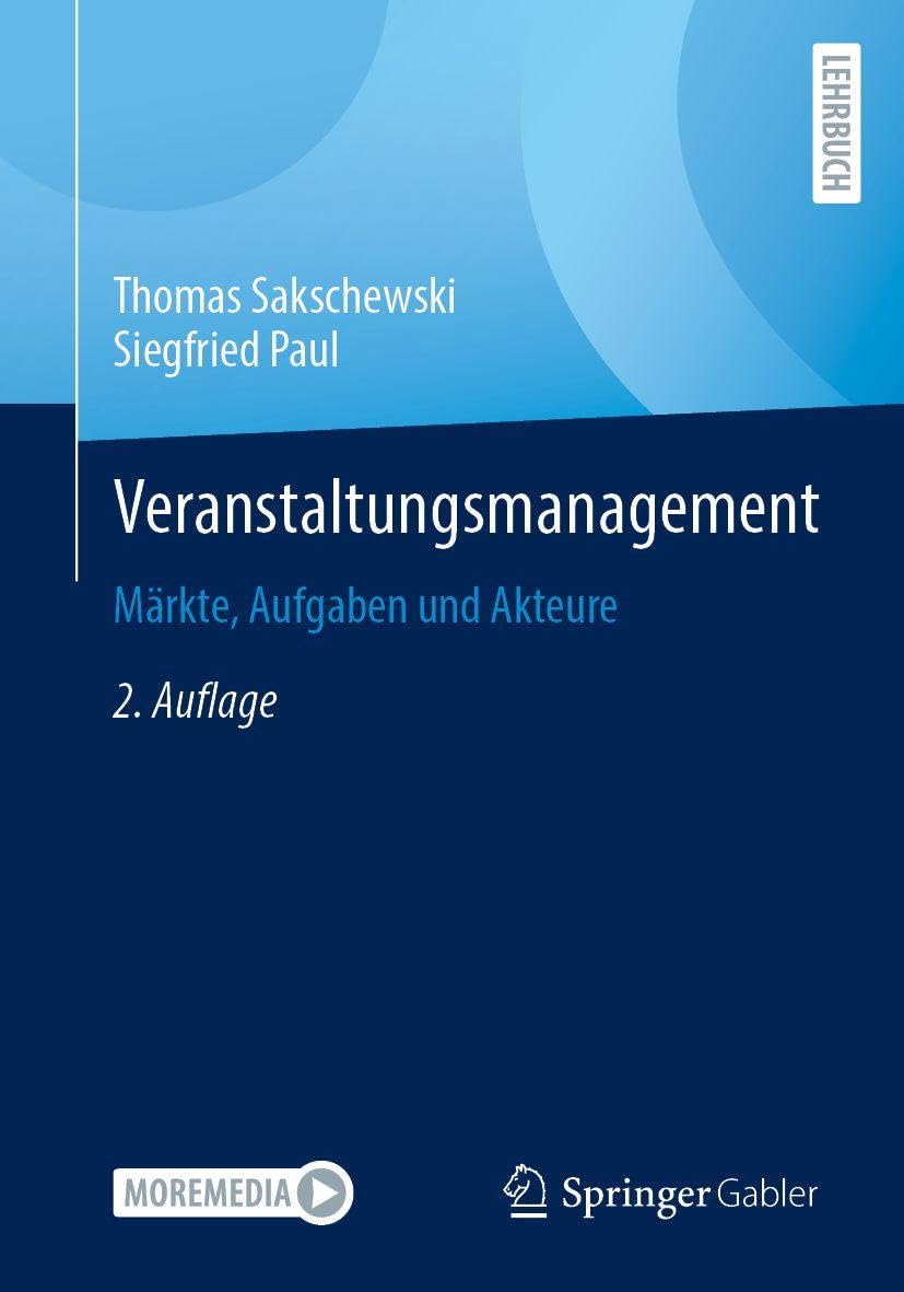 Veranstaltungsmanagement: Märkte, Aufgaben und Akteure