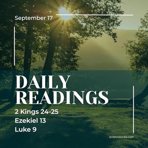 『Thoughts on the Bible Readings September 17th (2 Kings 24, 25; Ezekiel 13; Luke 9)』のカバーアート