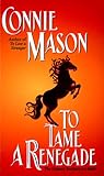 To Tame a Renegade
