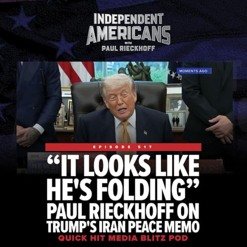 "It Looks Like He's Folding" &mdash; Paul Rieckhoff on Trump's Iran Peace Memo