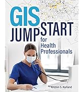 GIS Jump Start for Health Professionals (GIS Jump Start, 1)