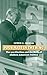 Four Hats in the Ring: The 1912 Election and the Birth of Modern American Politics (American Presidential Elections)