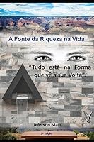 A Fonte da Riqueza na Vida (Portuguese Edition) 1981011528 Book Cover