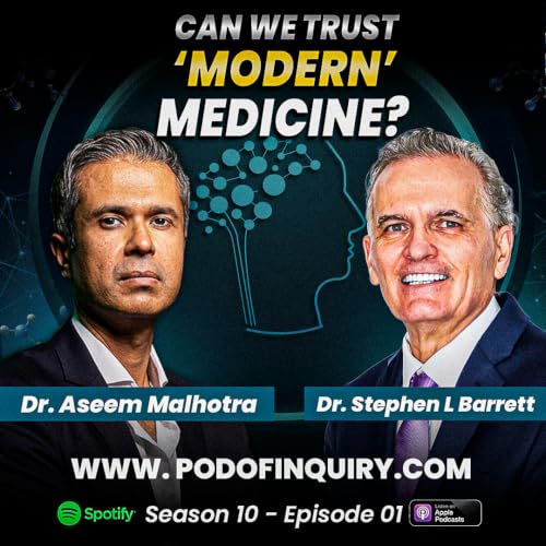 Can We Trust Modern Medicine? | Dr. Aseem Malhotra | S10 - E1