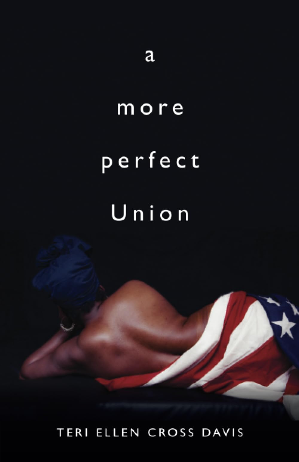 A more perfect Union (The Journal Charles B. Wheeler Poetry Prize)