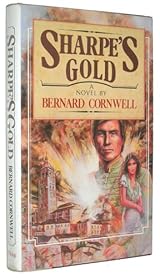 Sharpe S Gold Sharpe Book 9 By Bernard Cornwell