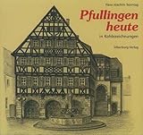pfullingen plz  Pfullingen heute