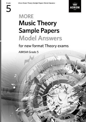 Associated Board of the Royal Schools of Music More Theory Sample Papers Model Answers, ABRSM Grade 5