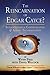 The Reincarnation of Edgar Cayce?: Interdimensional Communication and Global Transformation