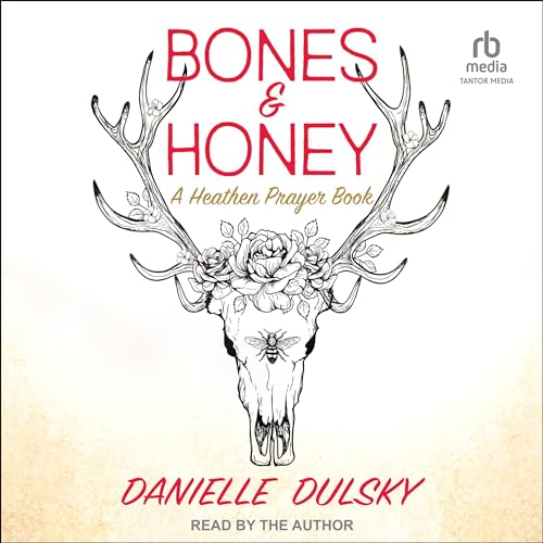 Bones &amp;amp; Honey by Danielle Dulsky episode artwork