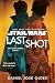 Last Shot (Star Wars): A Han and Lando Novel
