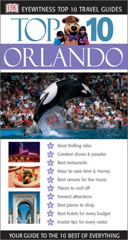 Top 10 Orlando (By: D.K. Eyewitness,Jim Tunstall,Cynthia Tunstall,Christina Park)